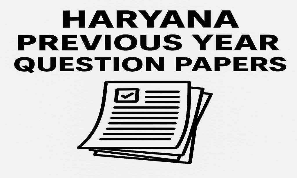 Haryana Exam Previous Year Question Papers